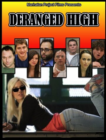 Deranged High (2010)