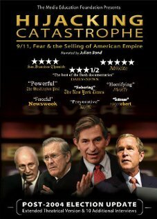 Hijacking Catastrophe: 9/11, Fear & the Selling of American Empire (2004)