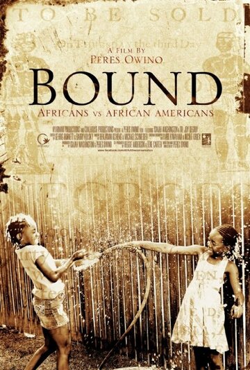 Bound: Africans versus African Americans (2014)