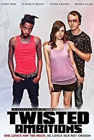 Twisted Ambitions (2019)
